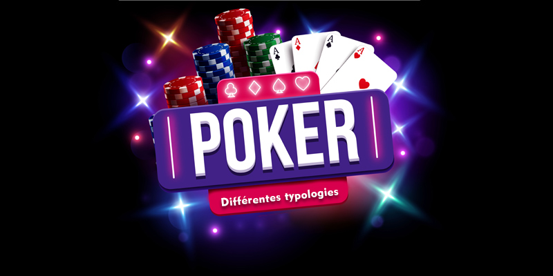 Description des différents types de poker