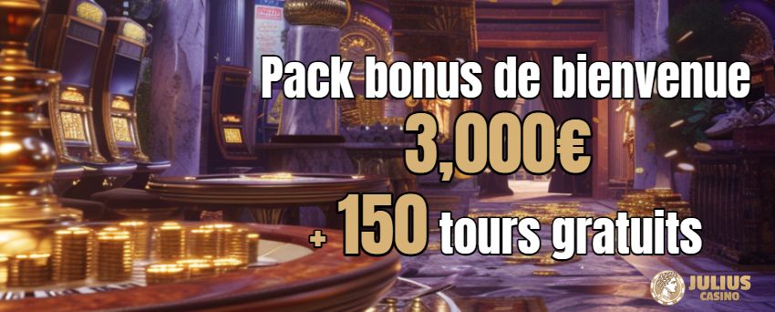 Julius Casino Pack bonus de bienvenue